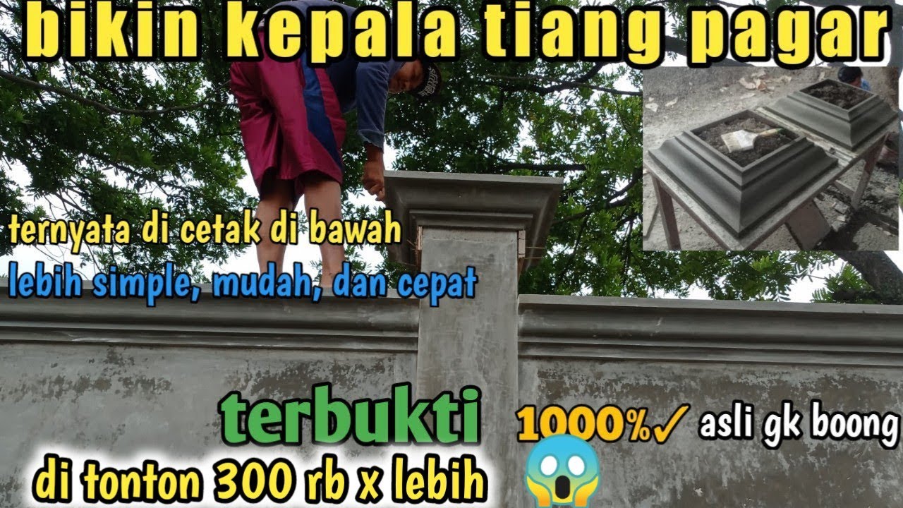 CARA MEMBUAT KEPALA PAGAR DENGAN MENCETAK NYA DIBAWAH