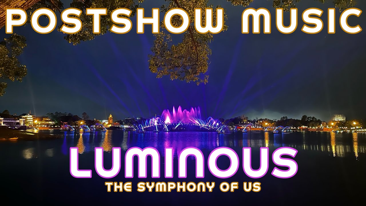 Luminous The Symphony of Us - Full Postshow Music