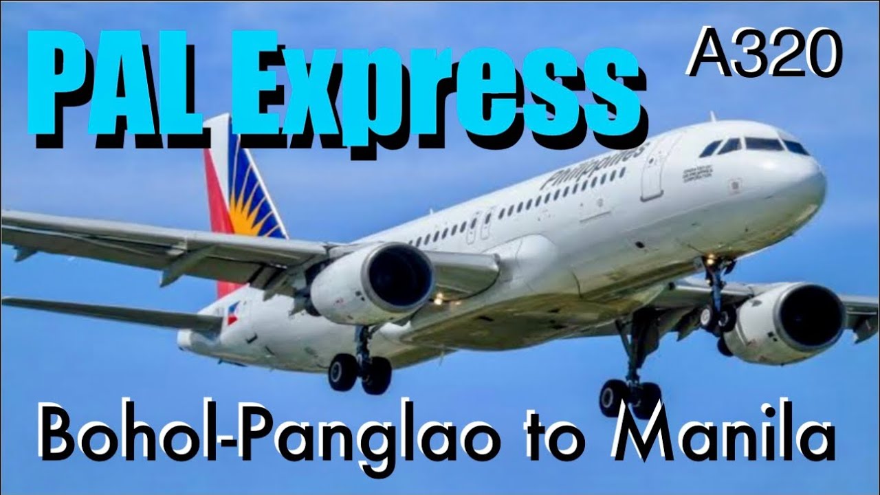 PAL Express Airbus A320 | Bohol-Panglao to Manila