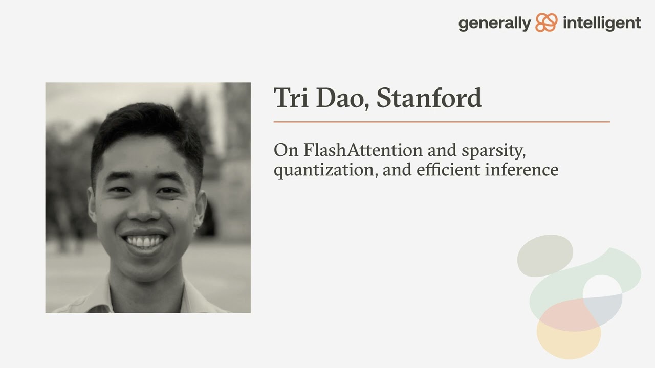 Tri Dao: FlashAttention and sparsity, quantization, and efficient inference