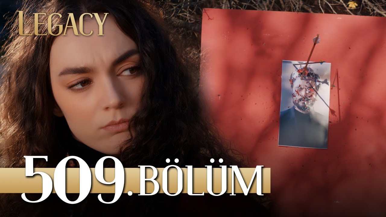 Emanet 509. Bölüm | Legacy Episode 509