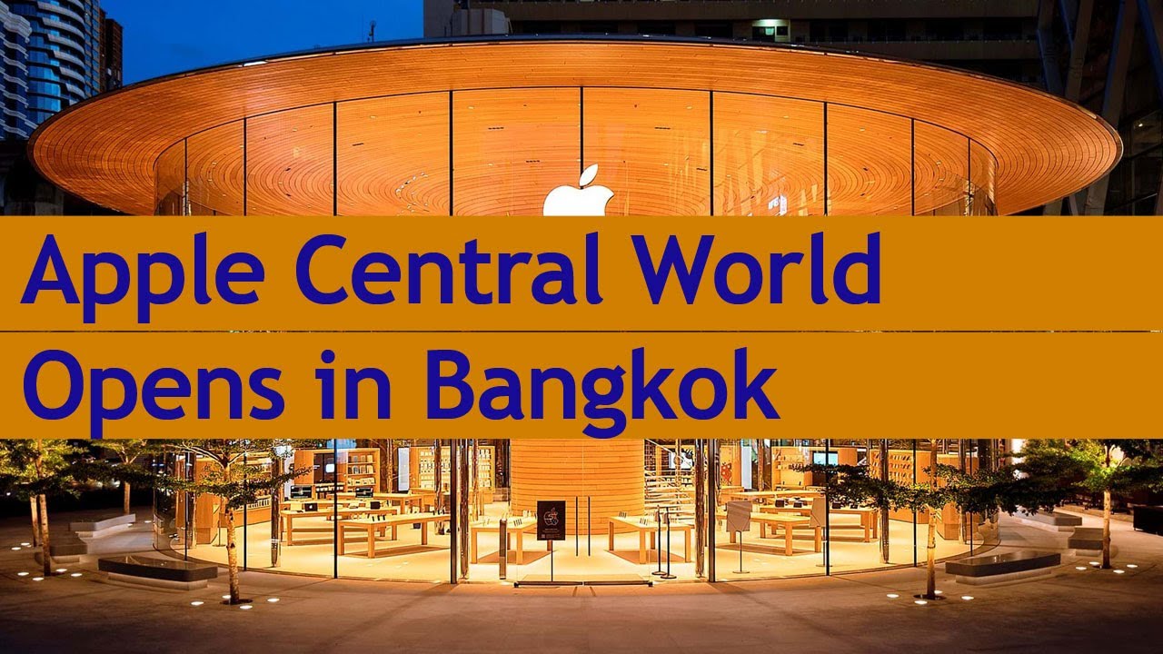 Apple Central World opens in Bangkok