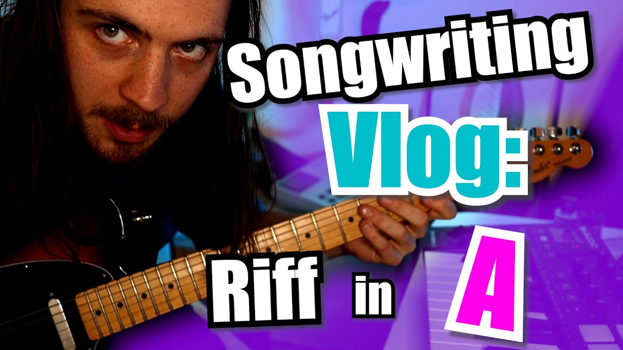 Songwriting Vlog: Writing a Riff In A