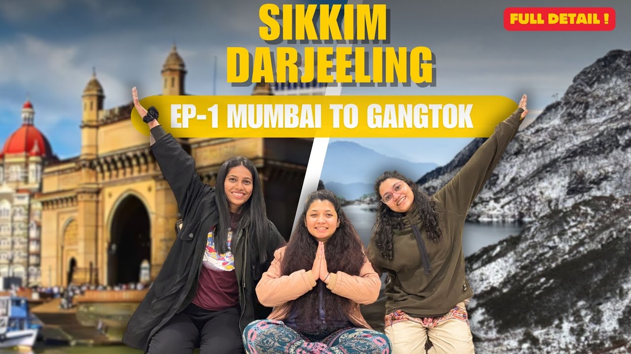I Traveled from Mumbai to Gangtok and Found the BEST Route