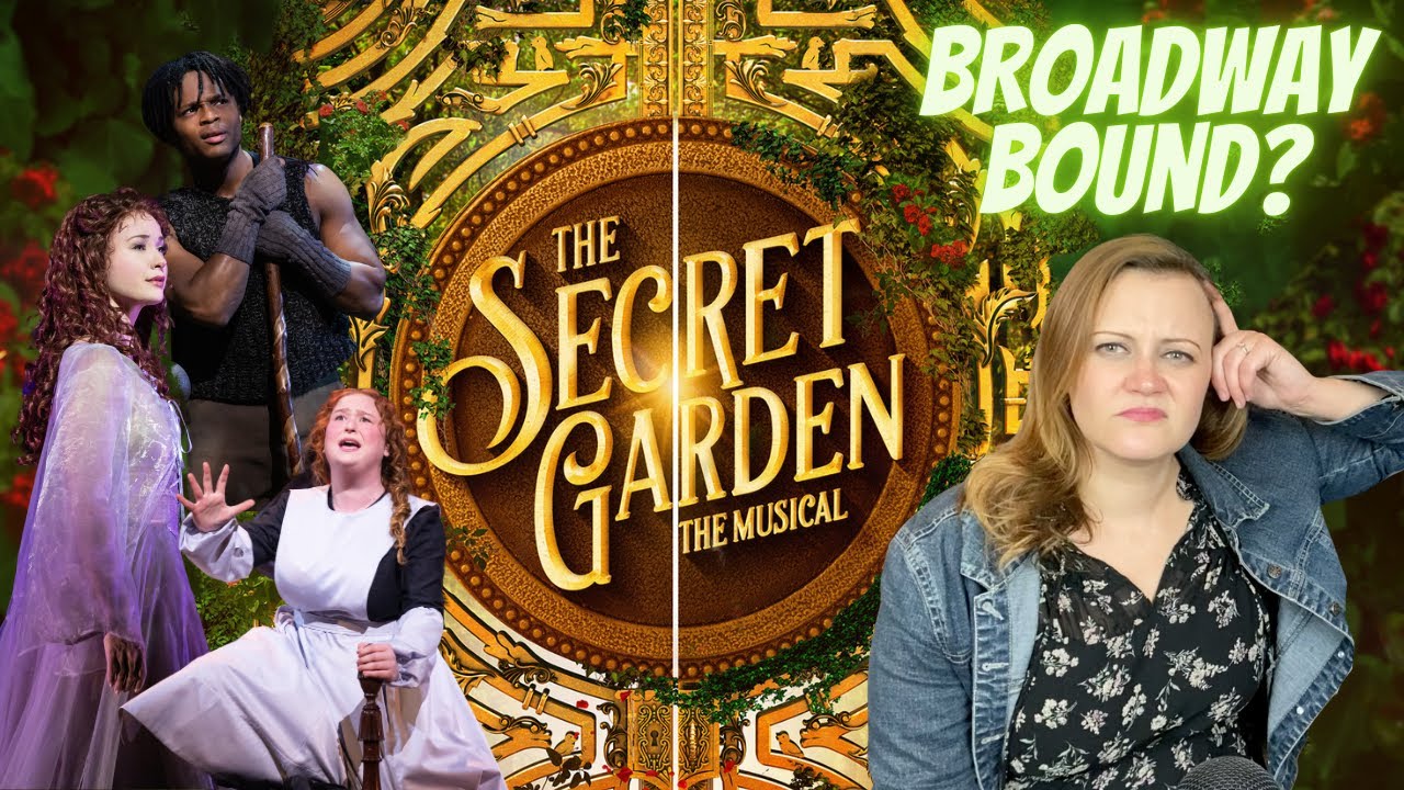 Should this Secret Garden Revival Go to Broadway? (REVIEW)