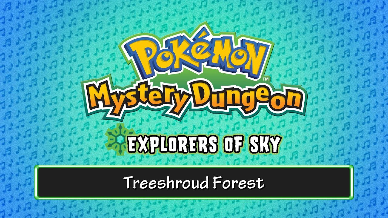 055 - Treeshroud Forest - (Pokémon Mystery Dungeon - Explorers of Sky)
