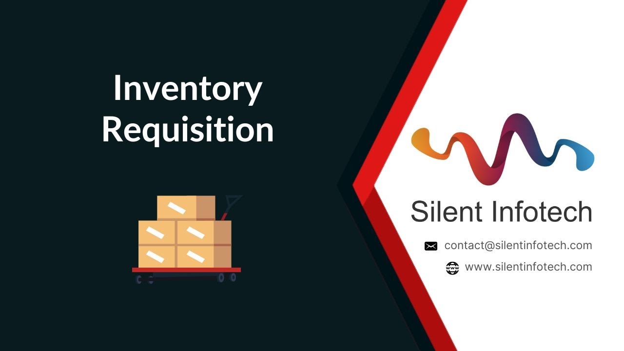 Automate Stock Requests with Odoo | Inventory Requisition Module Tutorial | Silent Infotech