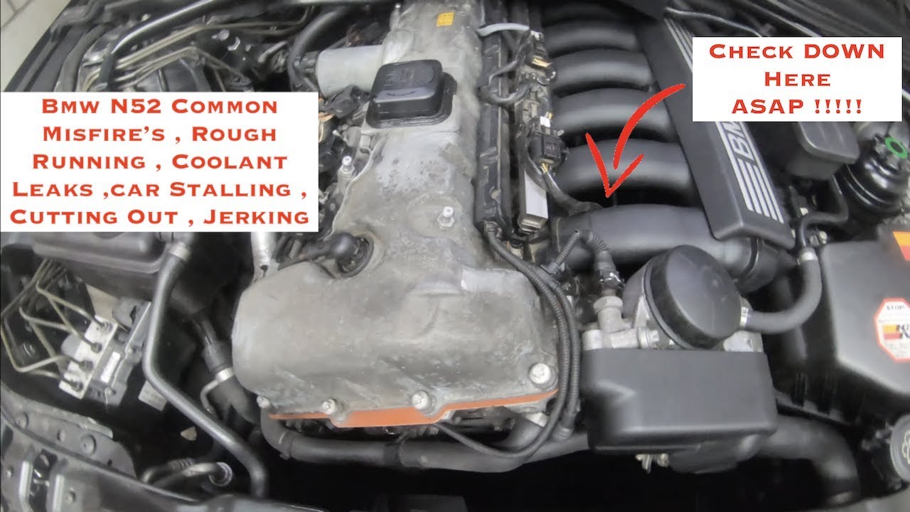 Bmw N52 Common Misfires , Rough Running , Coolant Leaks , Stalling Issues , Jerking Issues P0300