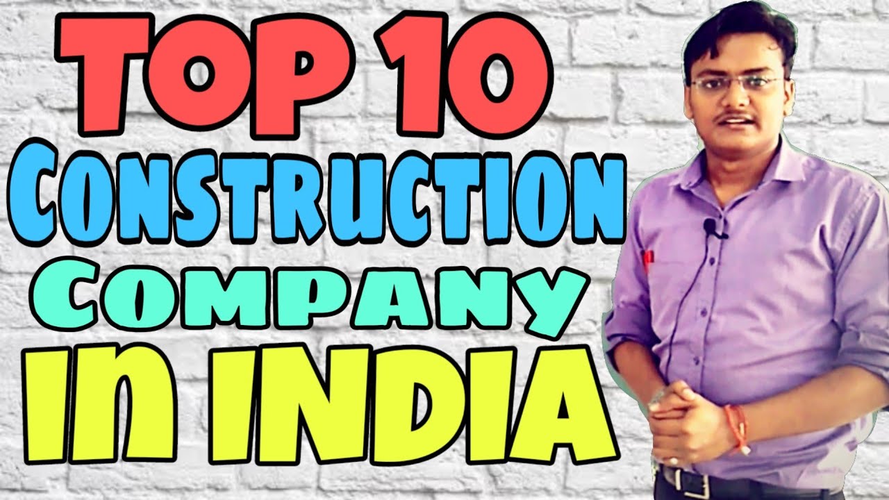 Top 10 construction companies in India || Er Amit Soni ||