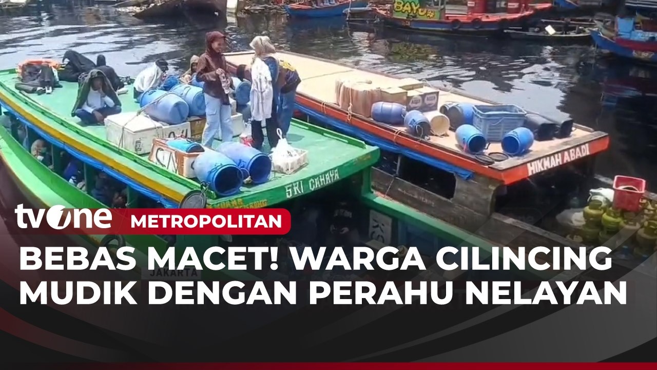 Unik, Warga Cilincing Pilih Mudik Pakai Perahu Nelayan | Metropolitan