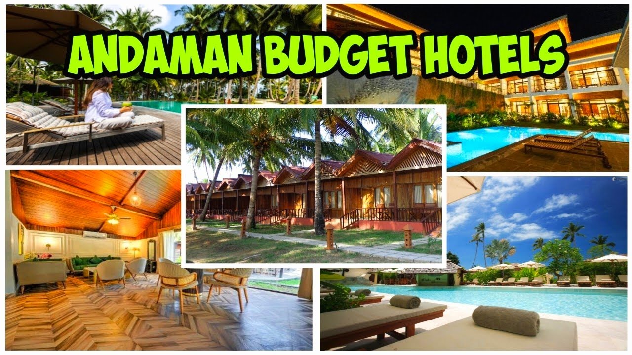 Budget Hotels In Andaman | Best Resorts In Andaman | Top 10 Hotels In Andaman | Andaman Budget Hotel