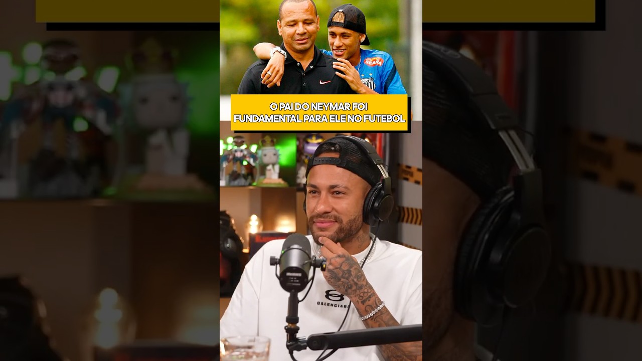 A COBRAN&Ccedil;A DO NEYMAR PAI