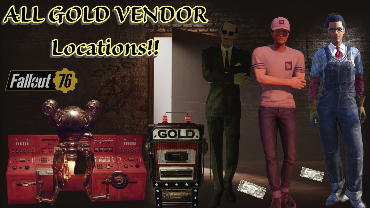 Fallout 76 - All Gold Bullion Vendor Locations!!