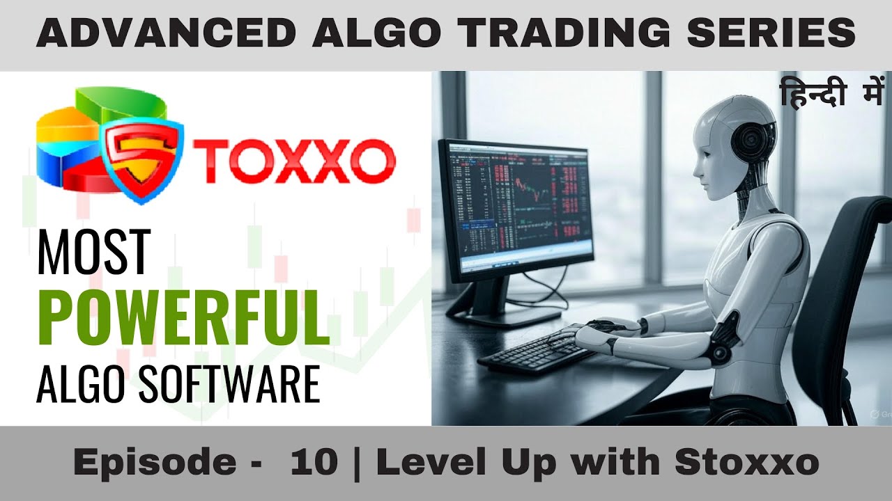 📈Advanced Algo Trading Series Ep. 10 | Stoxxo–Multi-Leg Options, Backtesting, and Smooth Automation🚀