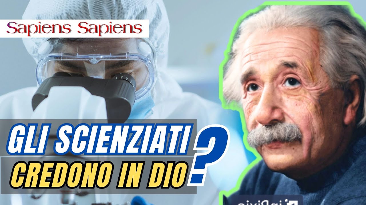Gli Scienziati Credono in DIO?
