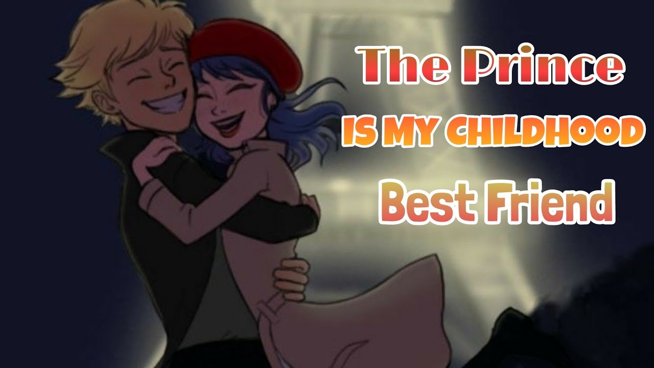 The Prince Is My Childhood Bestfriend // One Shot Story // Emma's Miraculous Stories //