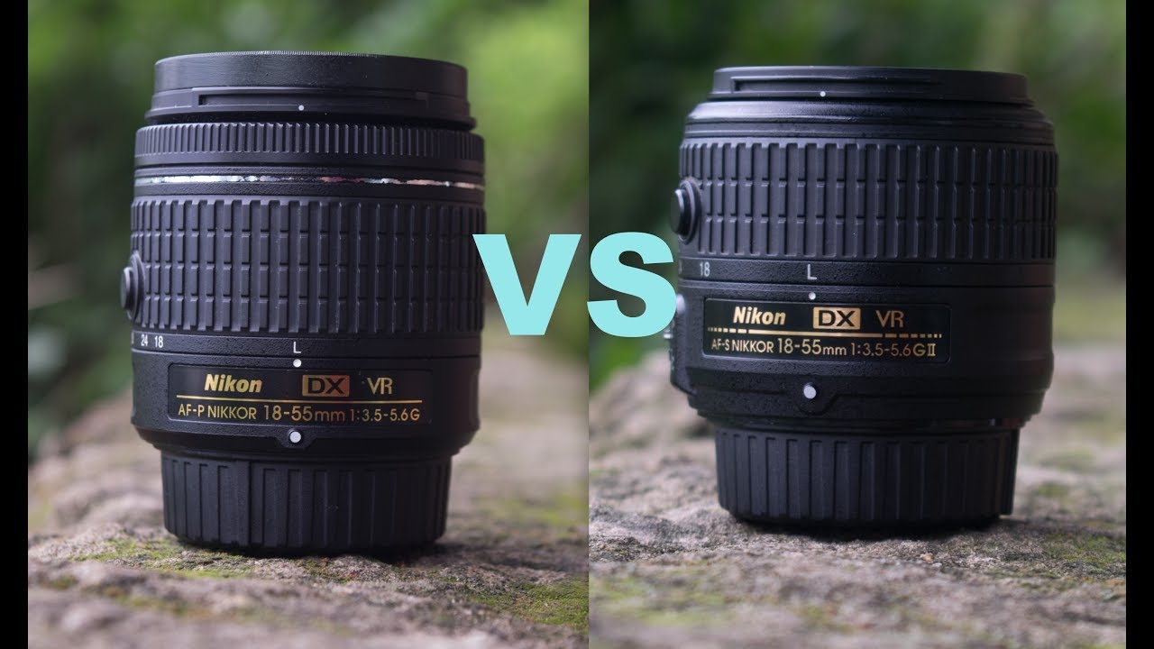 Nikon AF-S vs AF-P | Nikon 18-55mm AF-P vs AF-S  | AF-P vs AF-S Lens