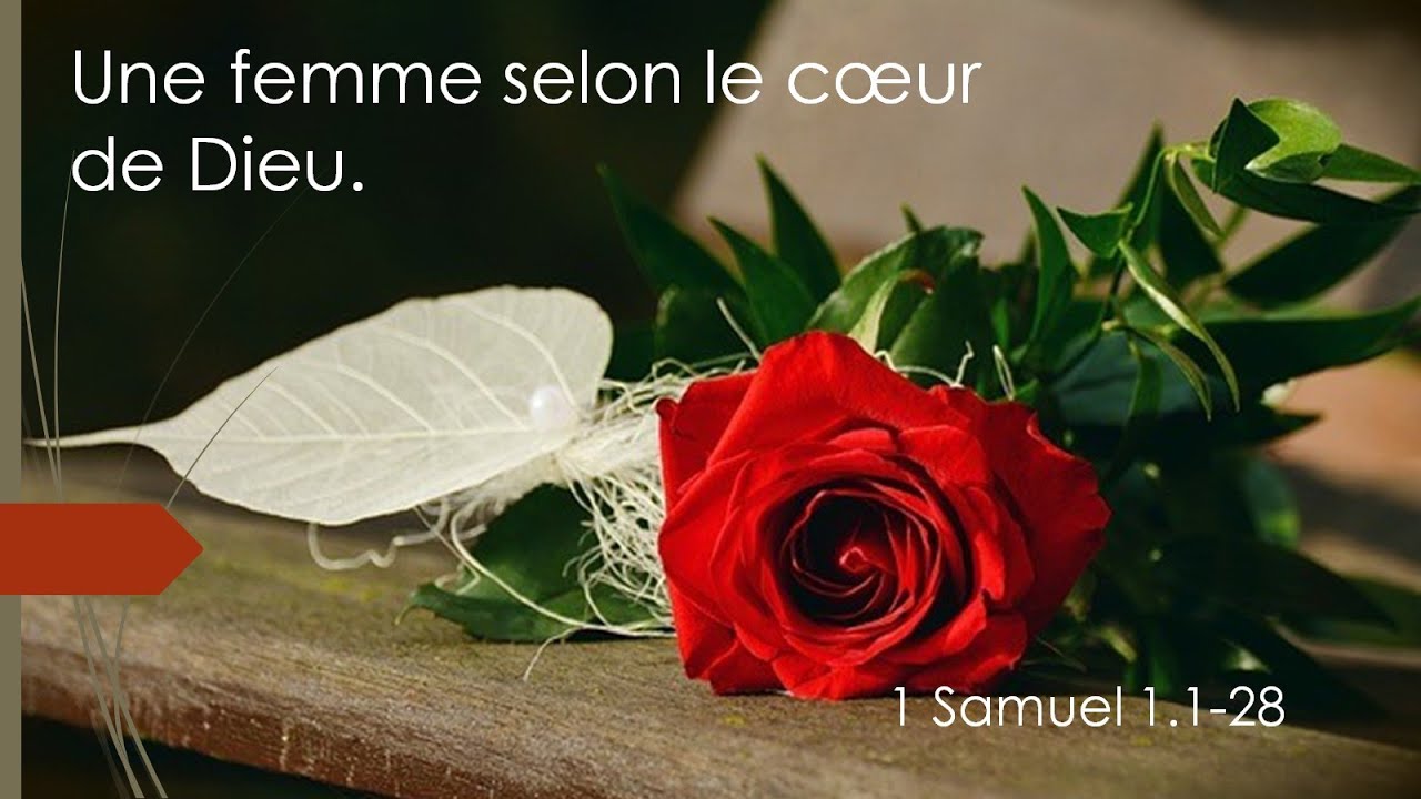 Une femme selon le cœur de Dieu (1 Samuel 1.1-28)