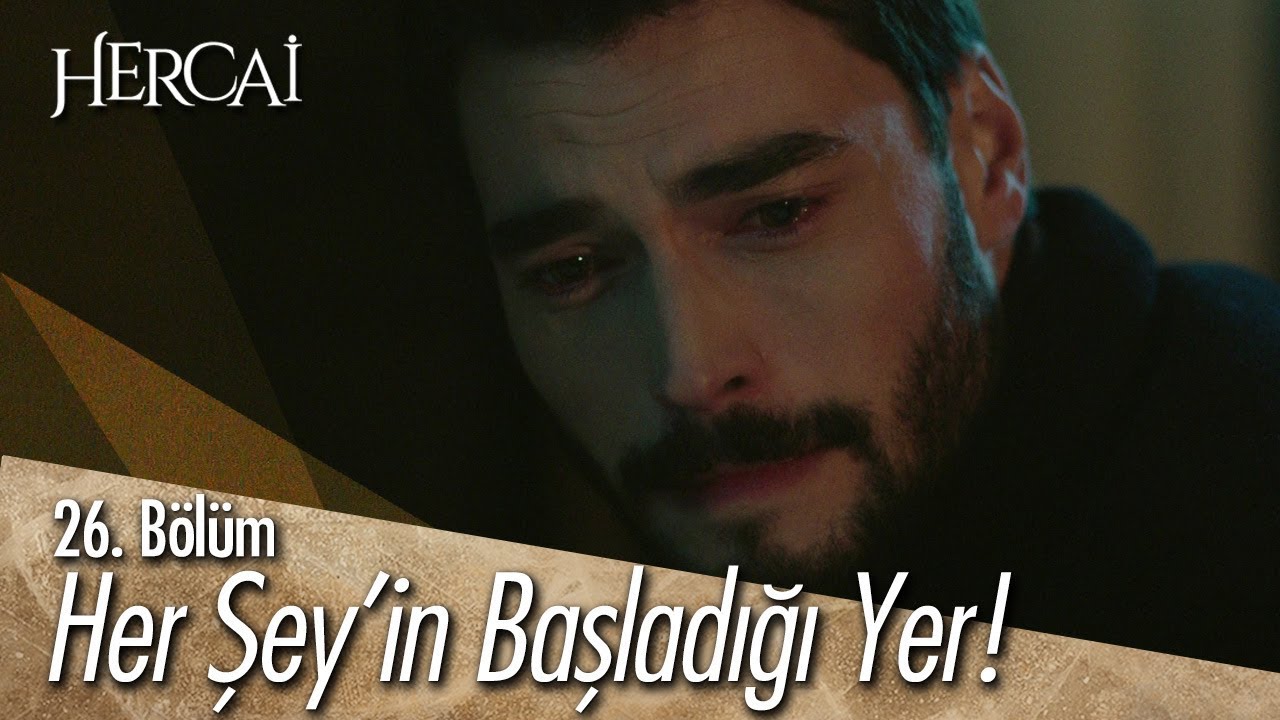 Her şeyin başladığı yer!  - Hercai 26. Bölüm