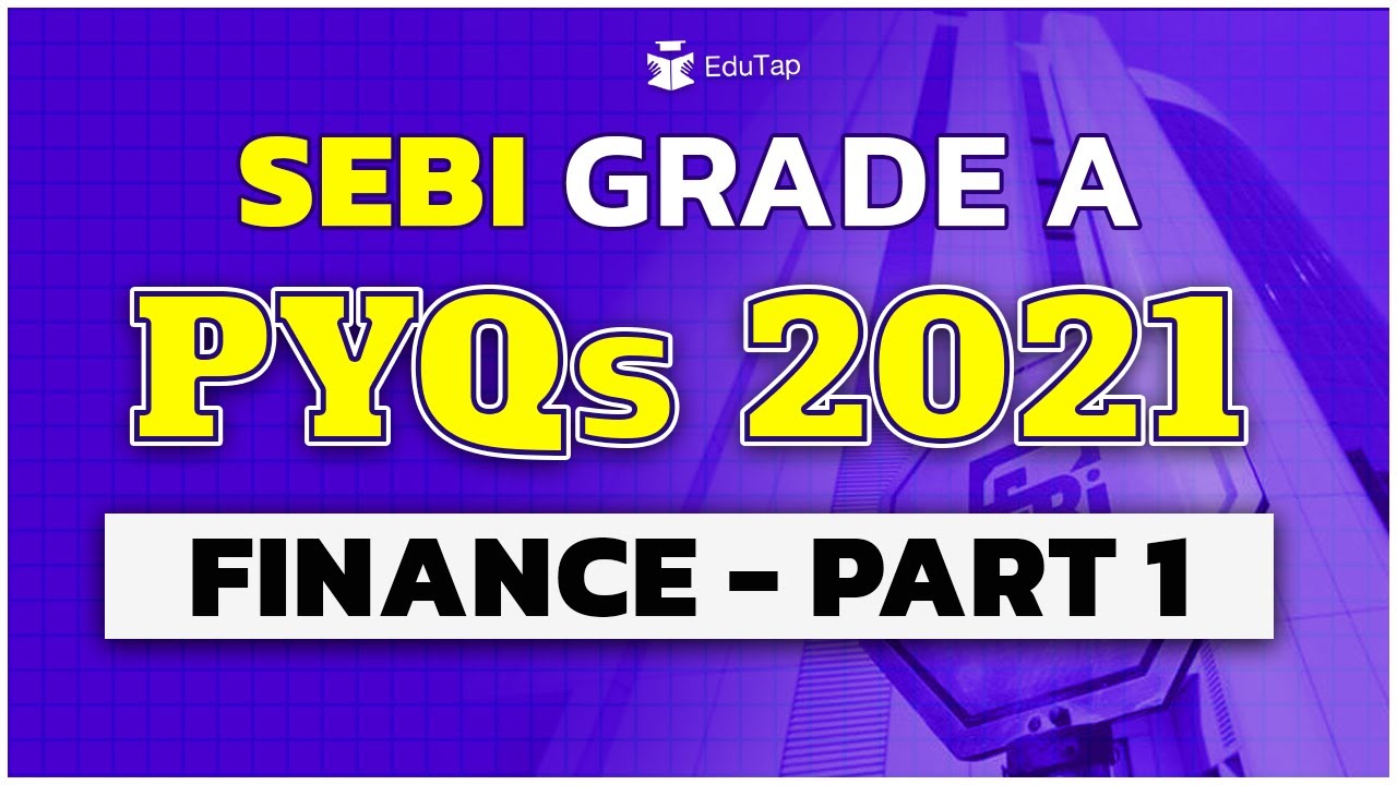 SEBI Grade A 2021 Question Paper | SEBI Grade A Solved Paper | SEBI PYQs | SEBI Notification 2023