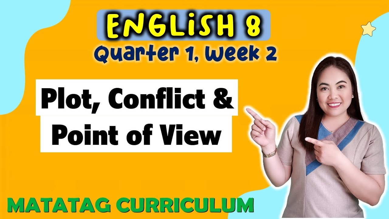PLOT CONFLICT POV || AFRO-ASIAN LIT ||GRADE 8 || MATATAG || QUARTER 1 || WEEK 2