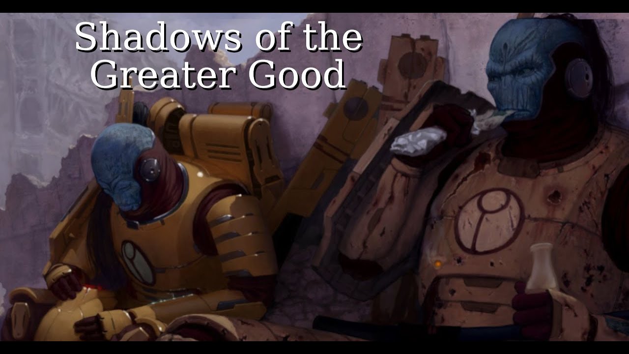 Shadows of the Greater Good