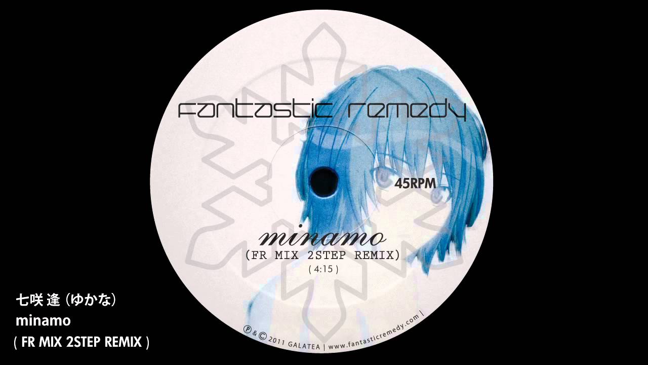 minamo (FR MIX 2STEP REMIX)