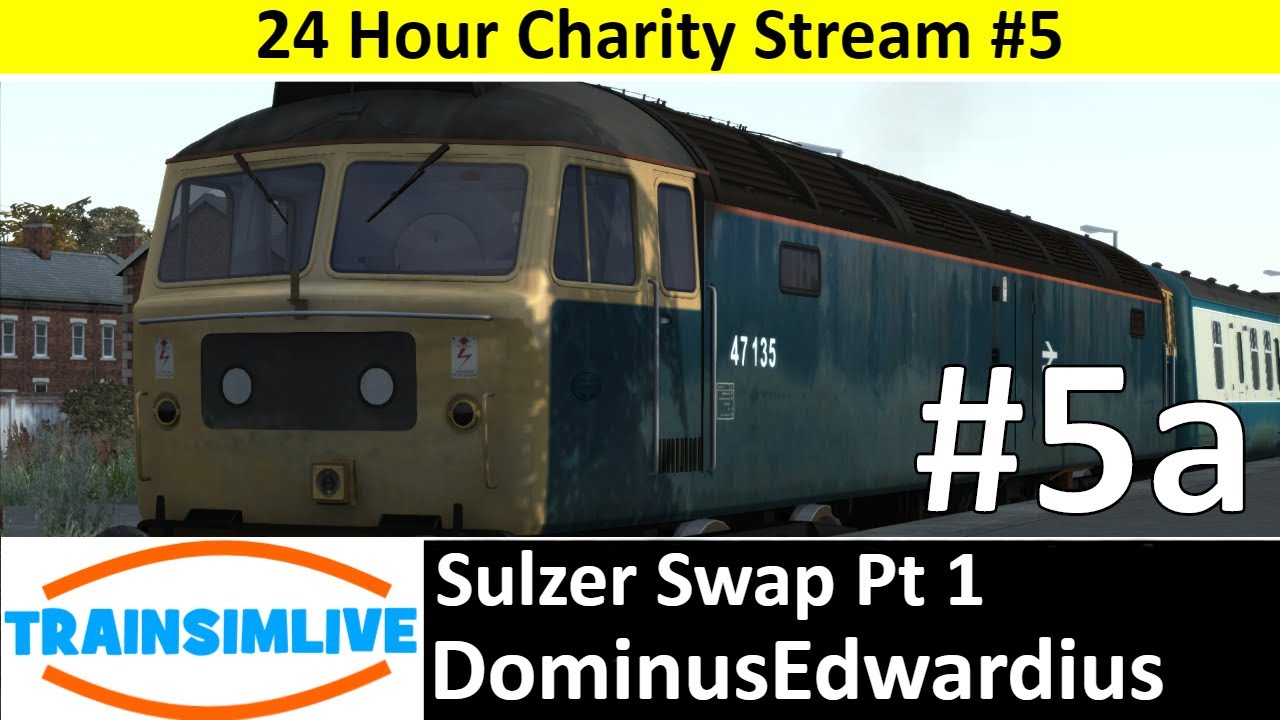 Train Simulator 2018 - Children in Need 2017 - #5a Sulzer Swap Part 1
