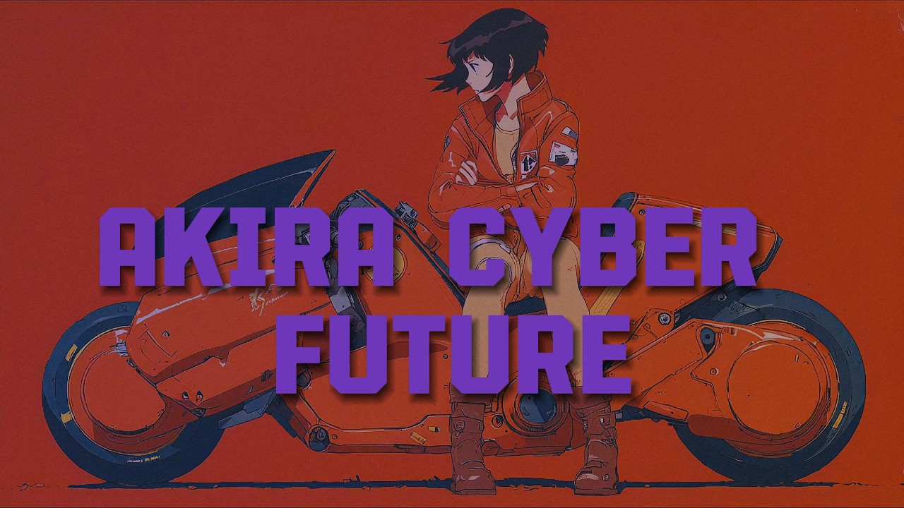 AKIRA CYBER FUTURE | Synthwave, Vaporwave & Cyberpunk Music Visual Experience