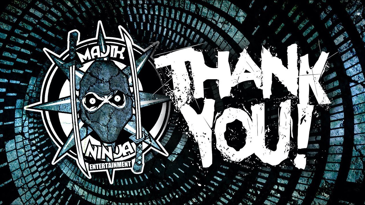 MNE wants to THANK YOU! (Majik Ninja Entertainment)