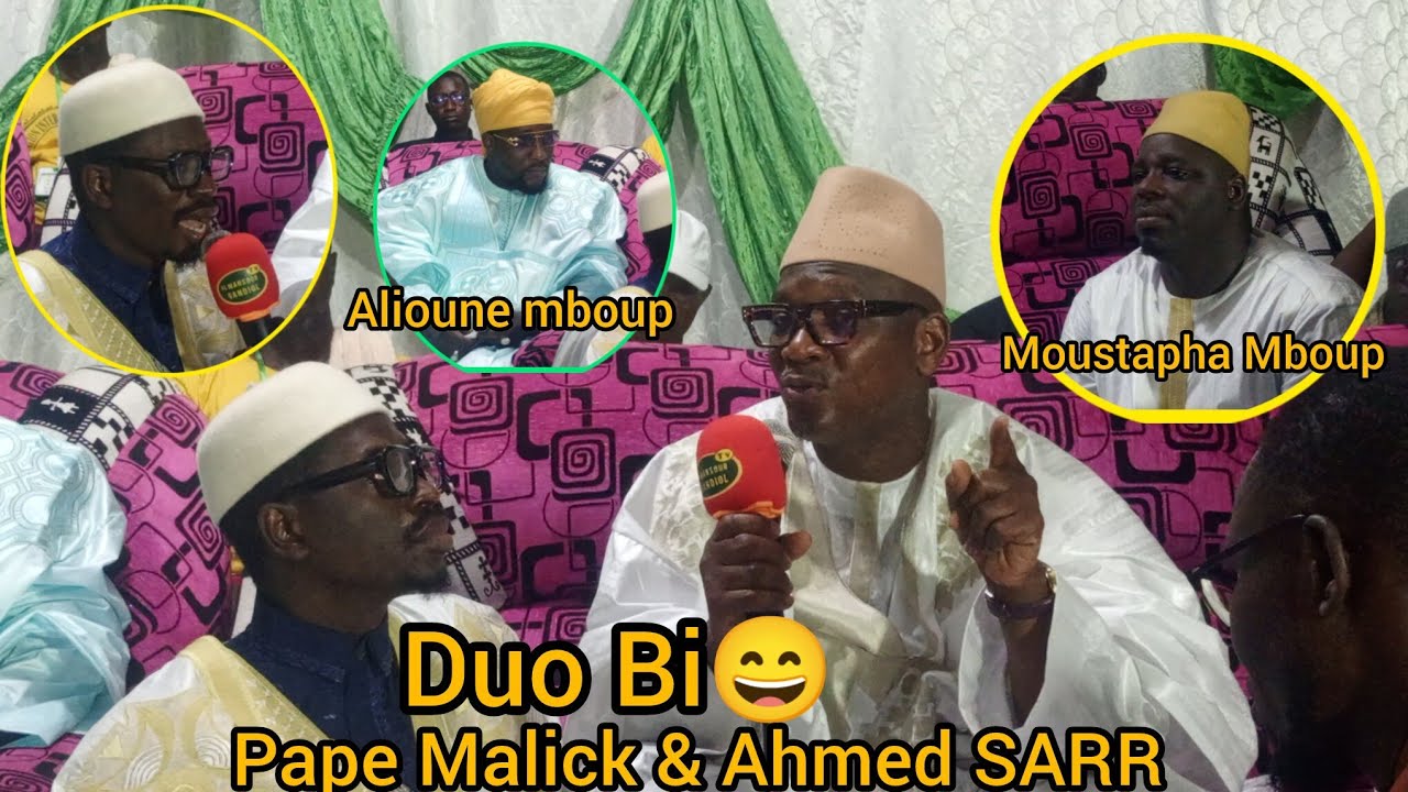 GAMOU 2025 SERIGNE AHMED SARR CHEZ S. MOUSTAPHA MBOUP....... MANE SARAHO..DUO PAPE MALICK MBAYE.... 