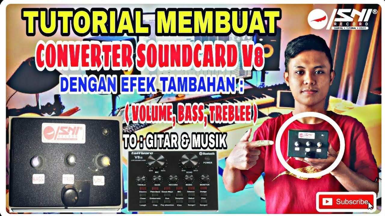 CARA MEMBUAT CONVERTER SOUNDCARD V8 DENGAN EFEK TAMBAHAN ( VOLUME, BASS, & TREBLEE ) By. SNI RECORD