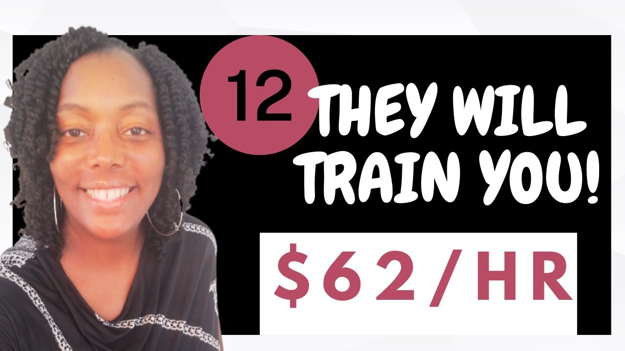 12 Paid Training Work from Home Jobs 2024| Earn $62/hr