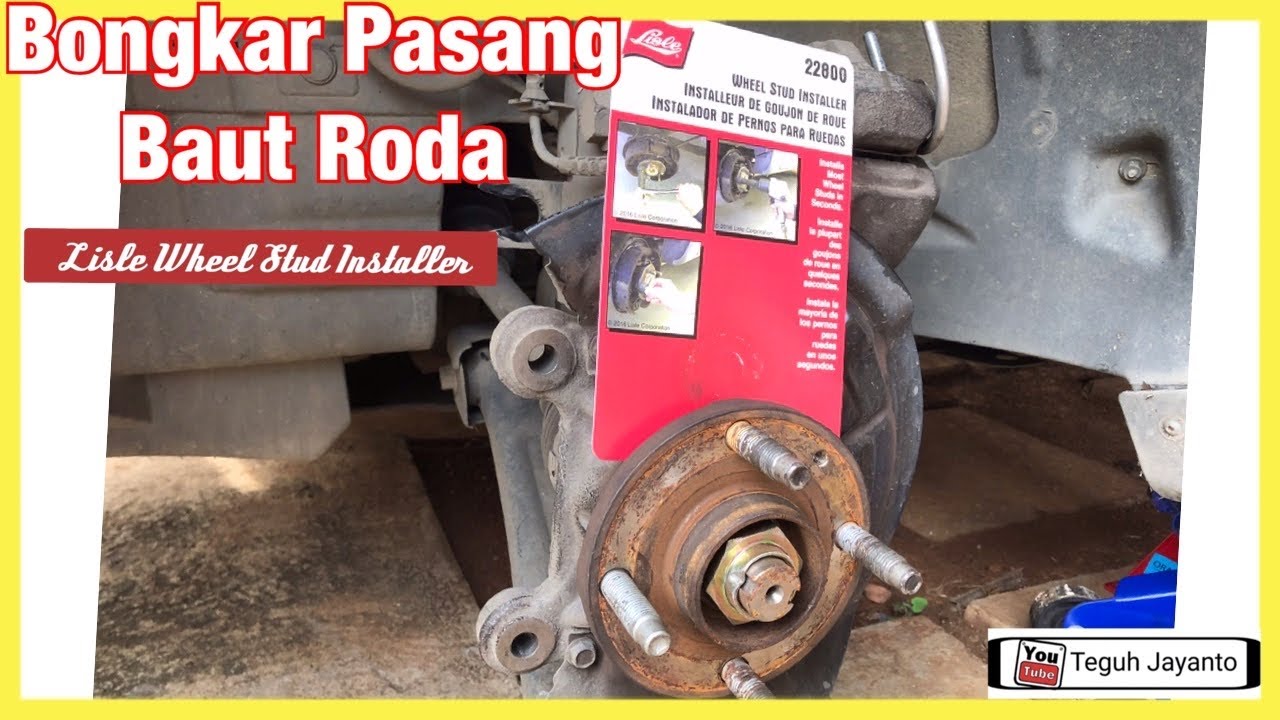 DIY #35 : Bongkar Pasang | Baut Roda Depan | Lisle Wheel Stud Installer | Chevrolet Spin | 😎👍