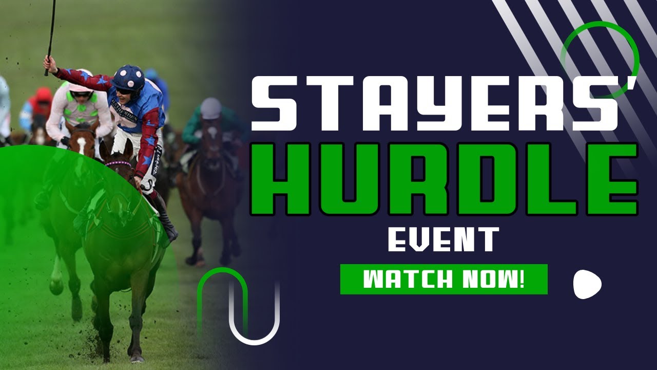 Stayers' Hurdle | Cheltenham Festival Stayers Hurdle | Cheltenham Festival 2023