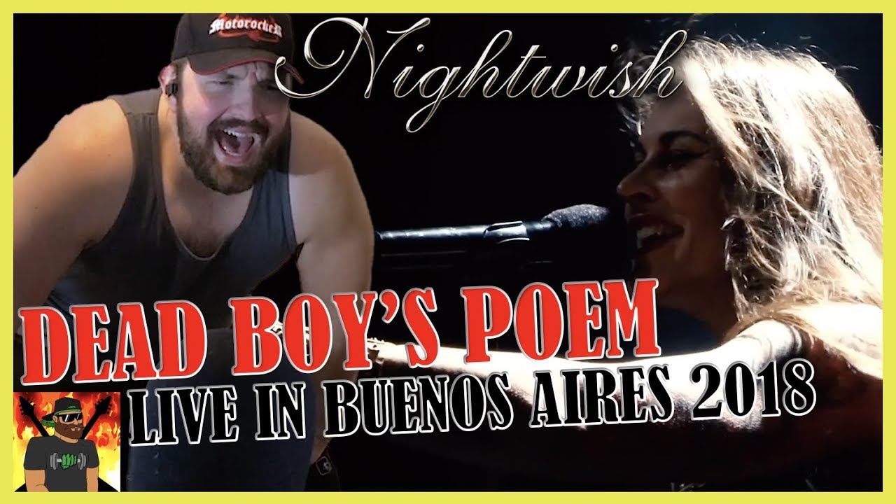 More Like Dead Me!!  | Nightwish - Dead Boy's Poem - Live Buenos Aires 2018 | REACTION