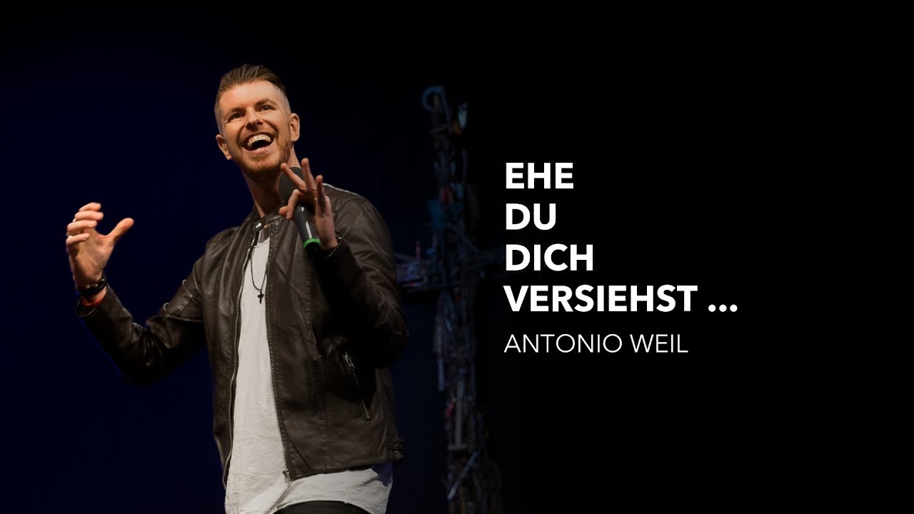 Ehe du dich versiehst… | Antonio Weil | Move Church