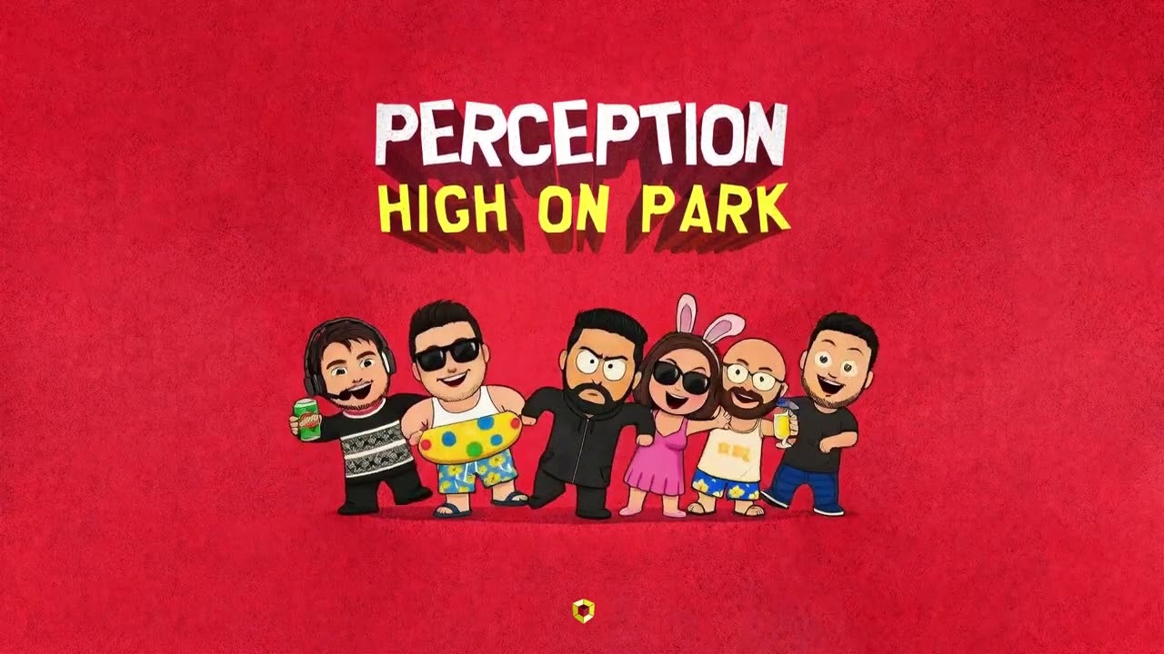 Perception - High On Park