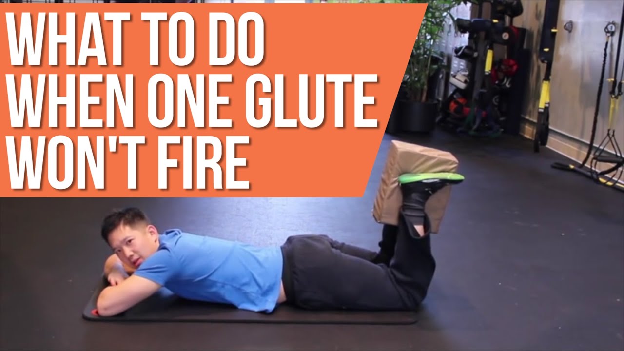 What to do when one glute won't fire