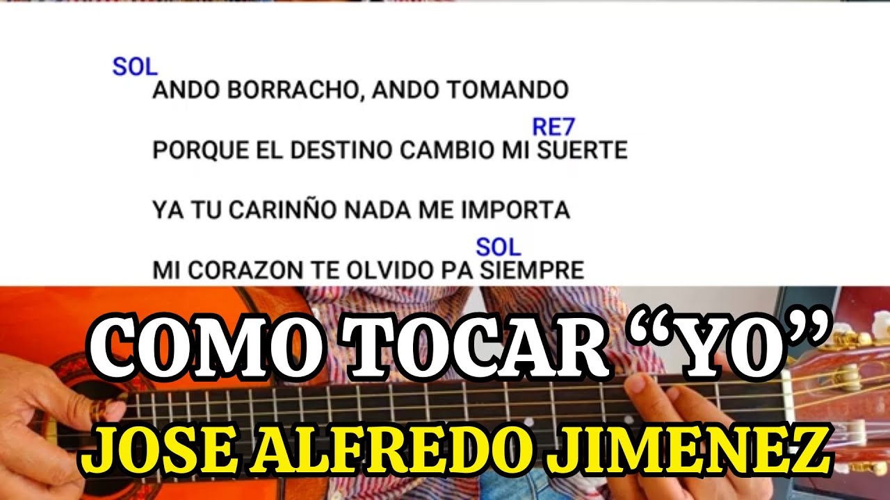 como tocar Yo de José Alfredo Jiménez en guitarra acustica - tutorial acordes