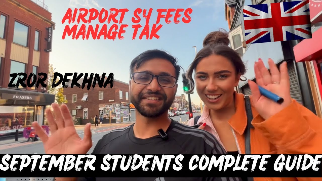 Moving to UK 🇬🇧 Must watch this |Airport sy fees manage huny tak Complete guide for september intake