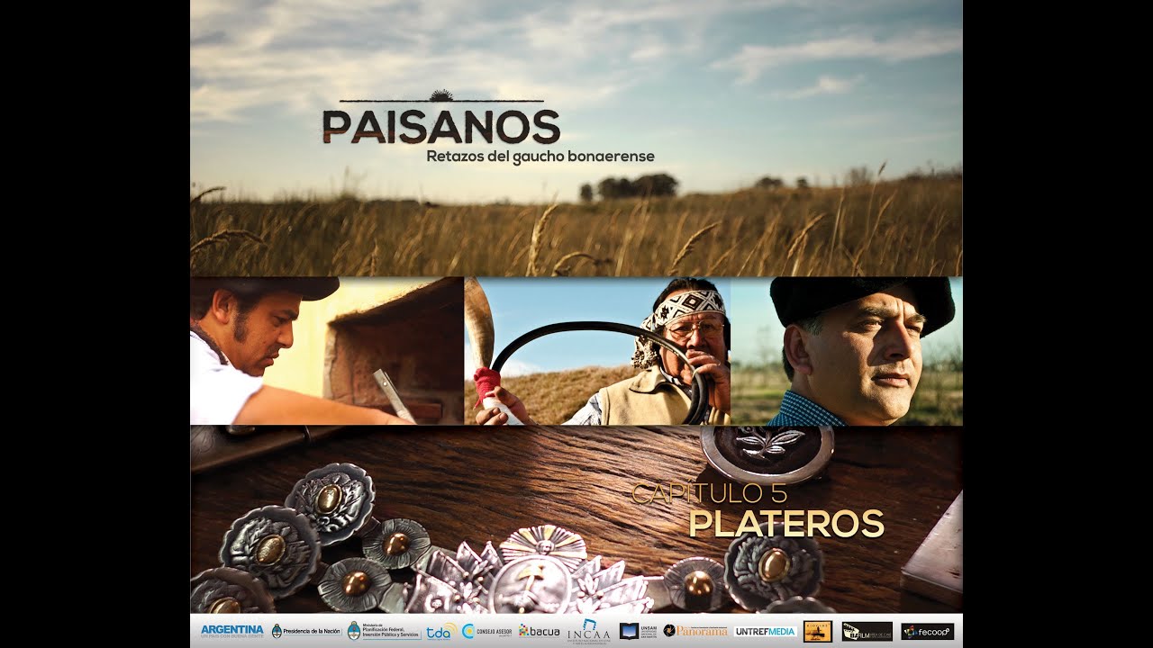 PAISANOS - Serie Documental Tda - Capítulo 5 PLATEROS