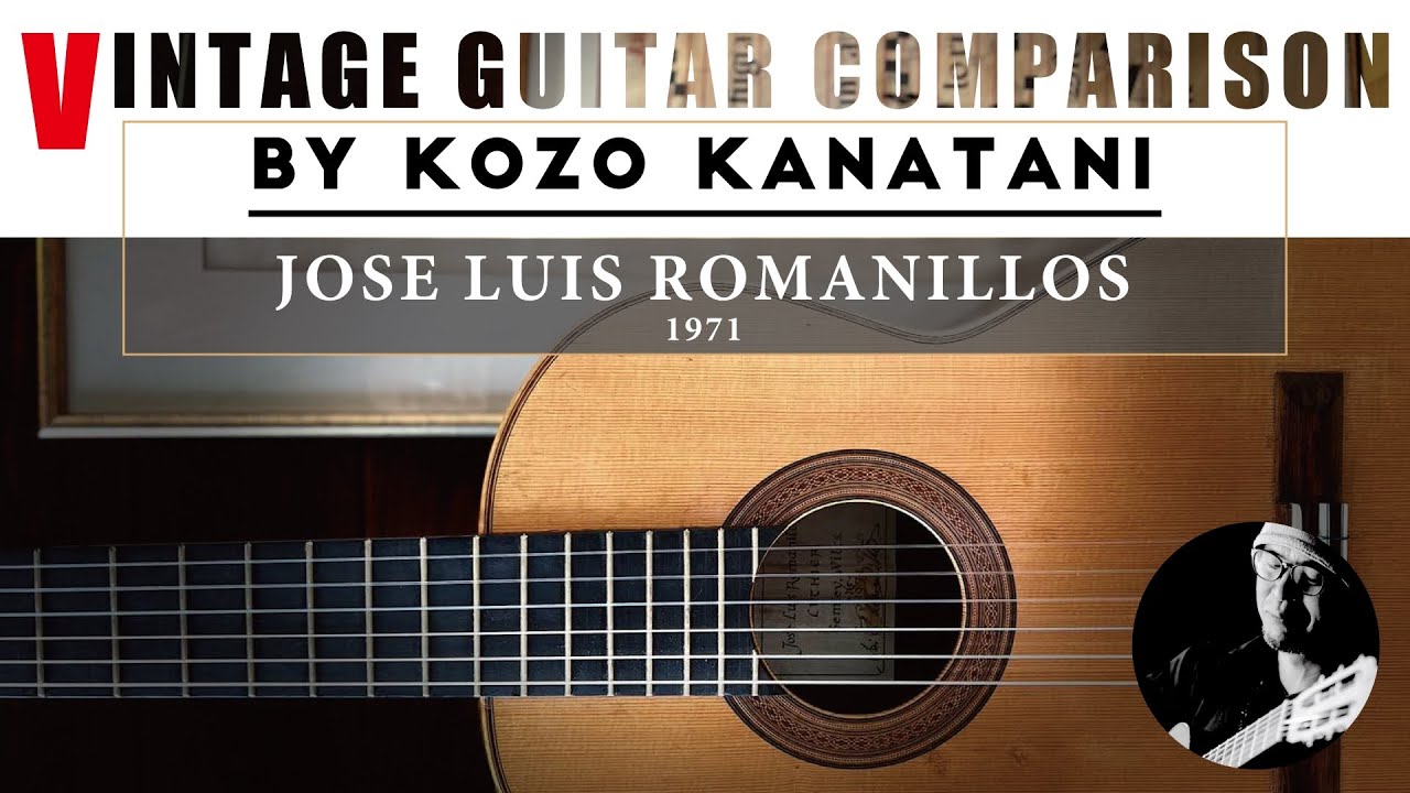 Jose Luis Romanillos -1971 / Guitar Comparison