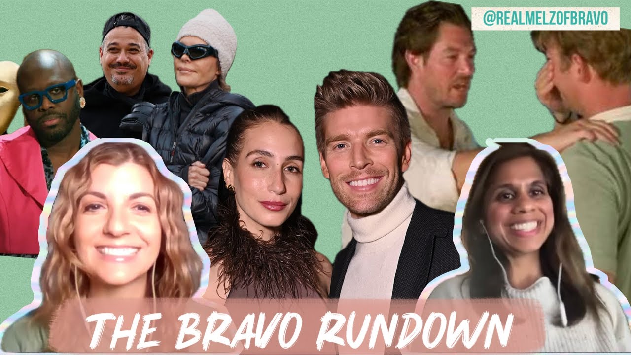 The Bravo Rundown - weekly recap of all things Bravo