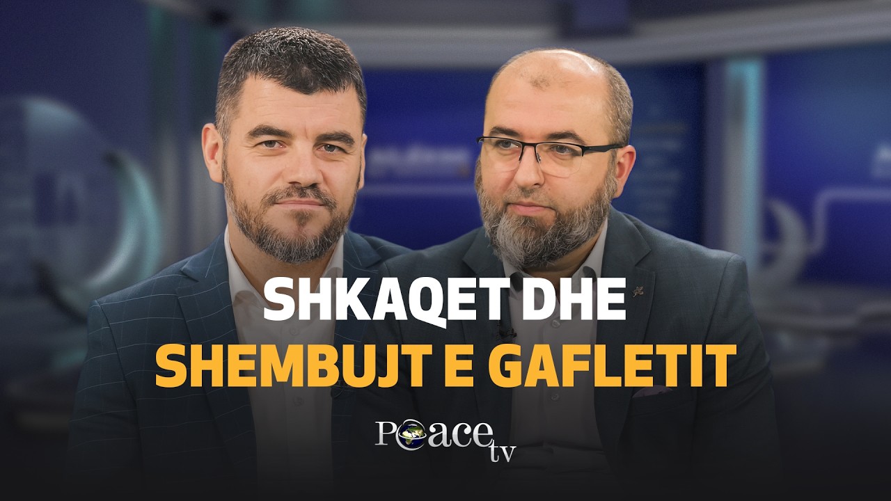 Muaji i shërimit | 07. Shkaqet dhe shembujt e gafletit - Shuajb Grajqevci