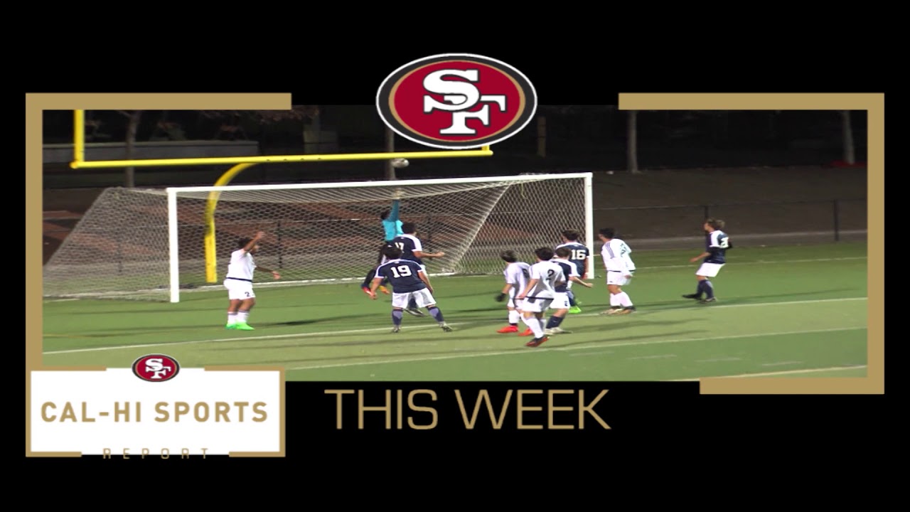 THIS WEEK ON 49ERS CAL HI SPORTS REPORT SHOW 18