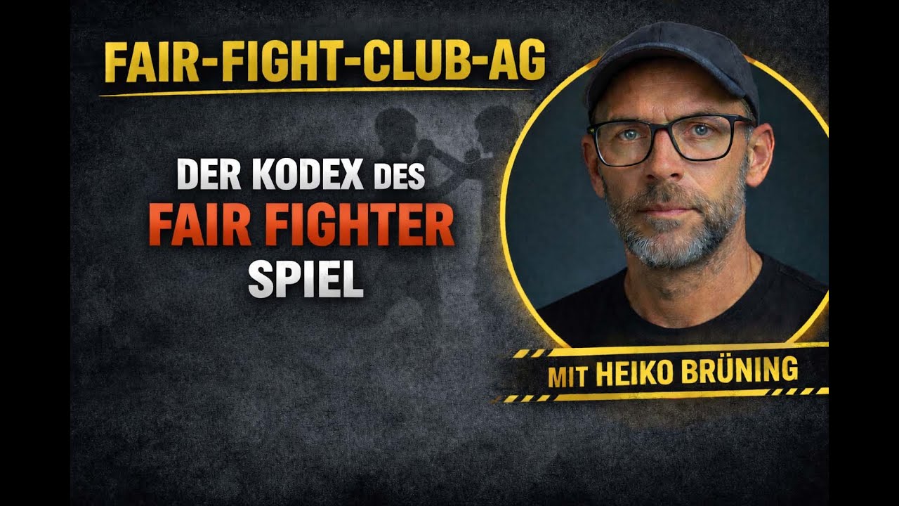 Der Kodex des Fair Fighter (Sitzung 1)