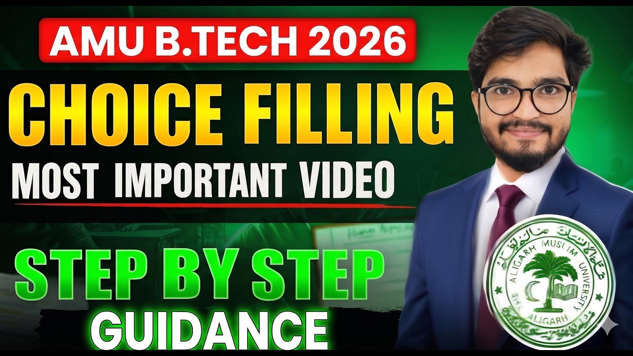 🚨 AMU B.Tech 2026 Choice Filling Complete Guide | Best Branch Selection Strategy & Counselling Tips