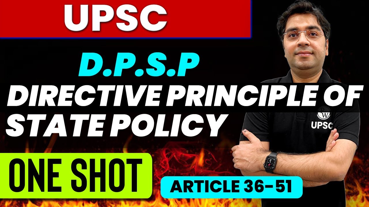 DPSP (Directive Principle Of State Policy) in 1 Shot | Indian Polity for UPSC