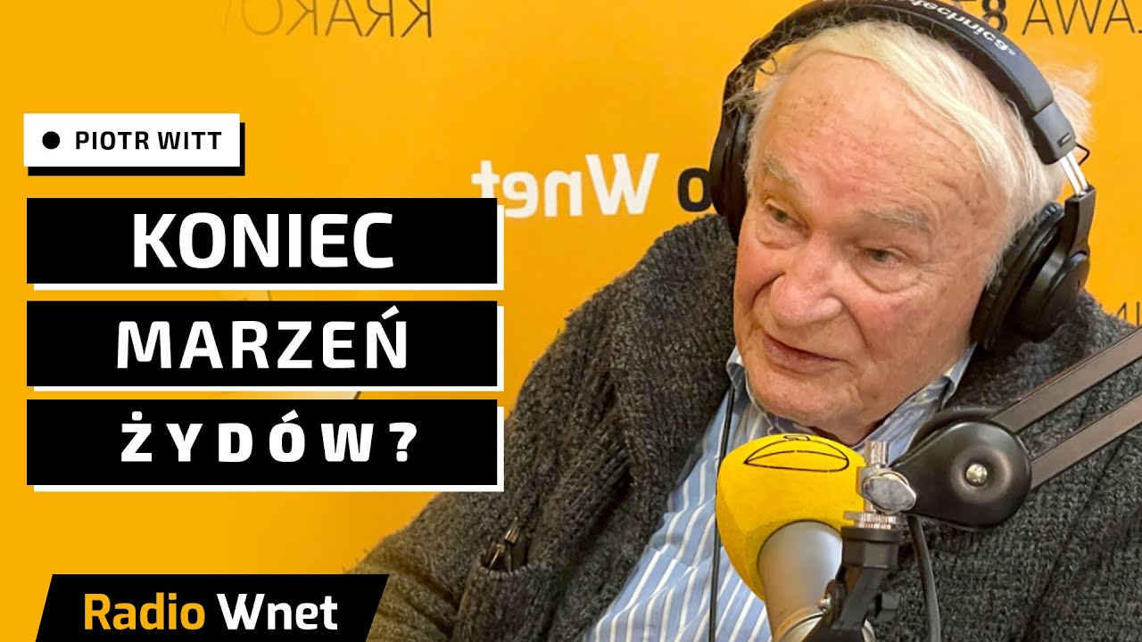 Witt: Budowa wielkiego Izraela? Atmosfera na świecie temu nie sprzyja. Sytuacja się skomplikowała